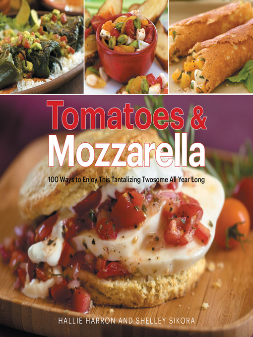 Title details for Tomatoes & Mozzarella by Hallie Harron - Available